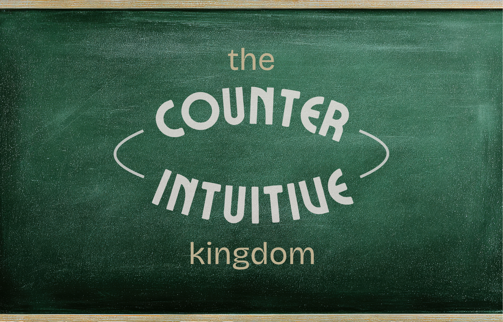 The Counterintuitive Kingdom image